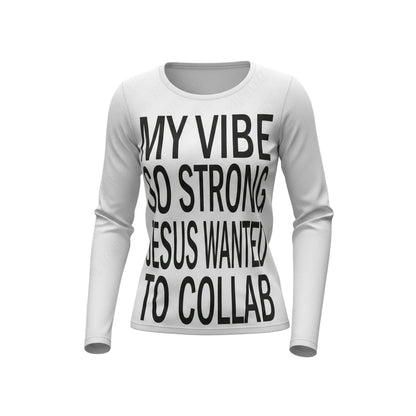My vibe printed Longsleeve